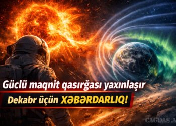 Dekabrda təhlükəli maqnit qasırğası – bu günlərə DİQQƏT