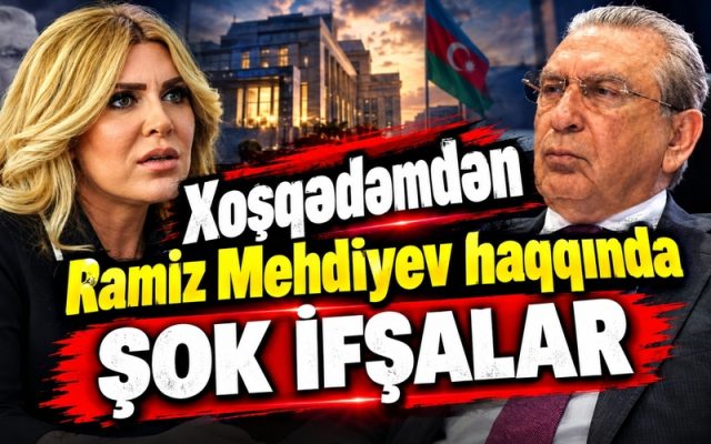 Xoşqədəm Hidayətqızından Ramiz Mehdiyev haqqında ŞOK İFŞALAR: “Məni öldürmək istəyirdilər, anamı erməni çıxardılar, deputat seçilməyimə mane oldular!”